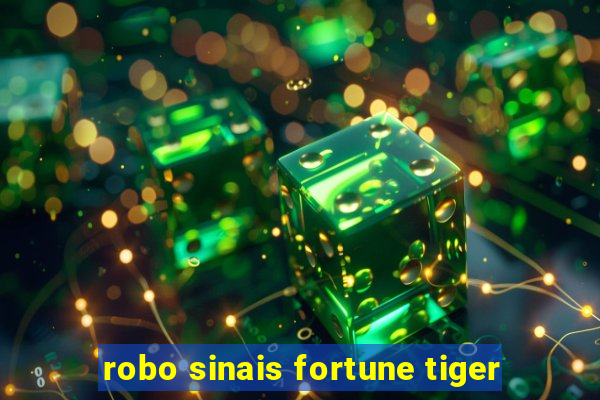 robo sinais fortune tiger